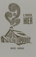 Hiver, hier (L') [ancienne édition]
